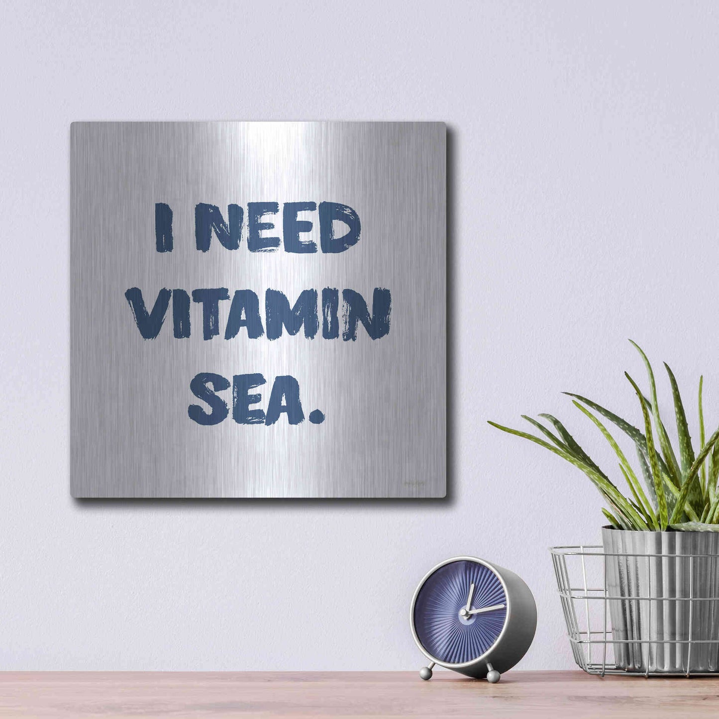 Luxe Metal Art 'I Need Vitamin Sea' by Imperfect Dust, Metal Wall Art,12x12