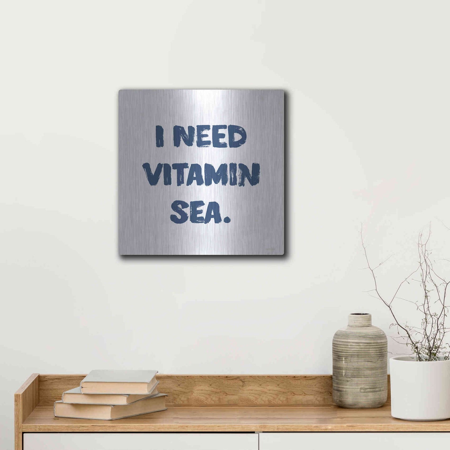 Luxe Metal Art 'I Need Vitamin Sea' by Imperfect Dust, Metal Wall Art,12x12