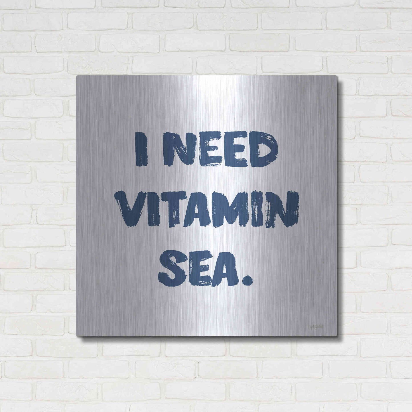 Luxe Metal Art 'I Need Vitamin Sea' by Imperfect Dust, Metal Wall Art,36x36
