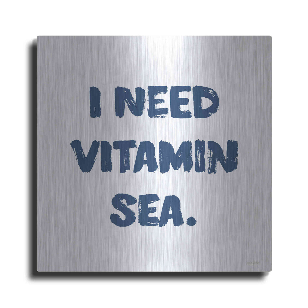 Luxe Metal Art 'I Need Vitamin Sea' by Imperfect Dust, Metal Wall Art