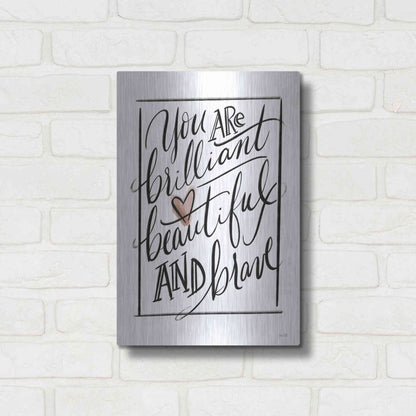 Luxe Metal Art 'You Are Brilliant  ' by House Fenway, Metal Wall Art,12x16