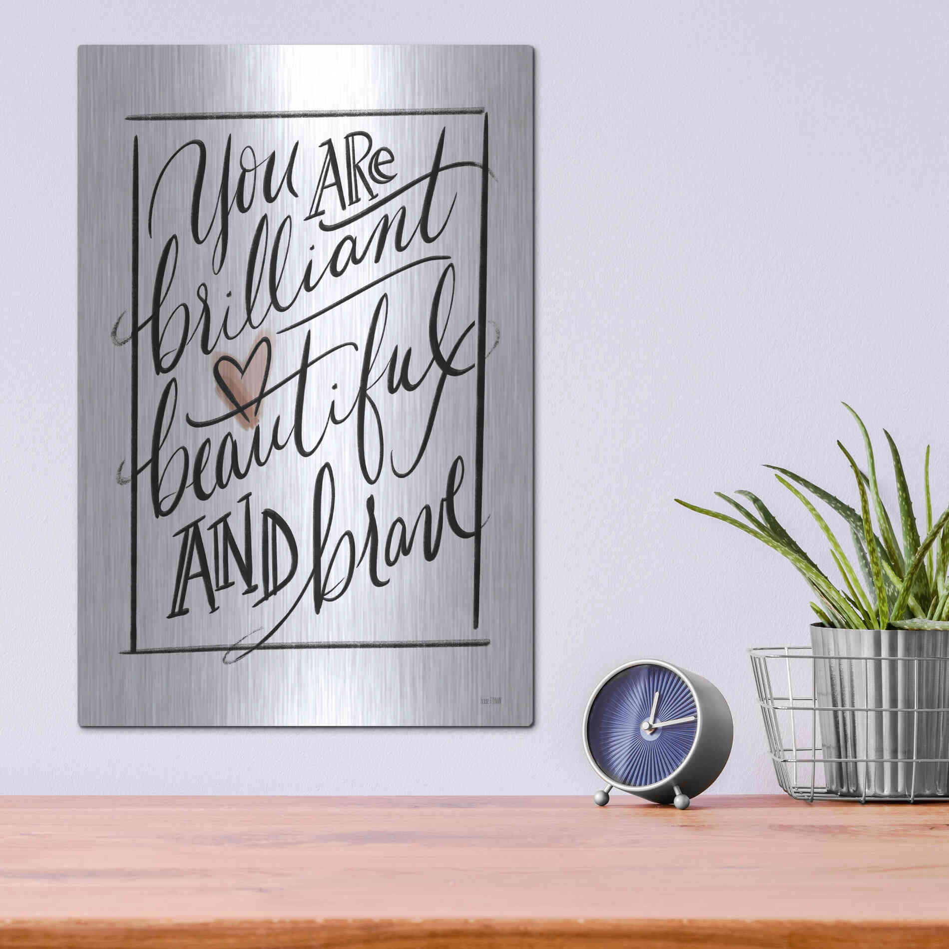 Luxe Metal Art 'You Are Brilliant  ' by House Fenway, Metal Wall Art,12x16