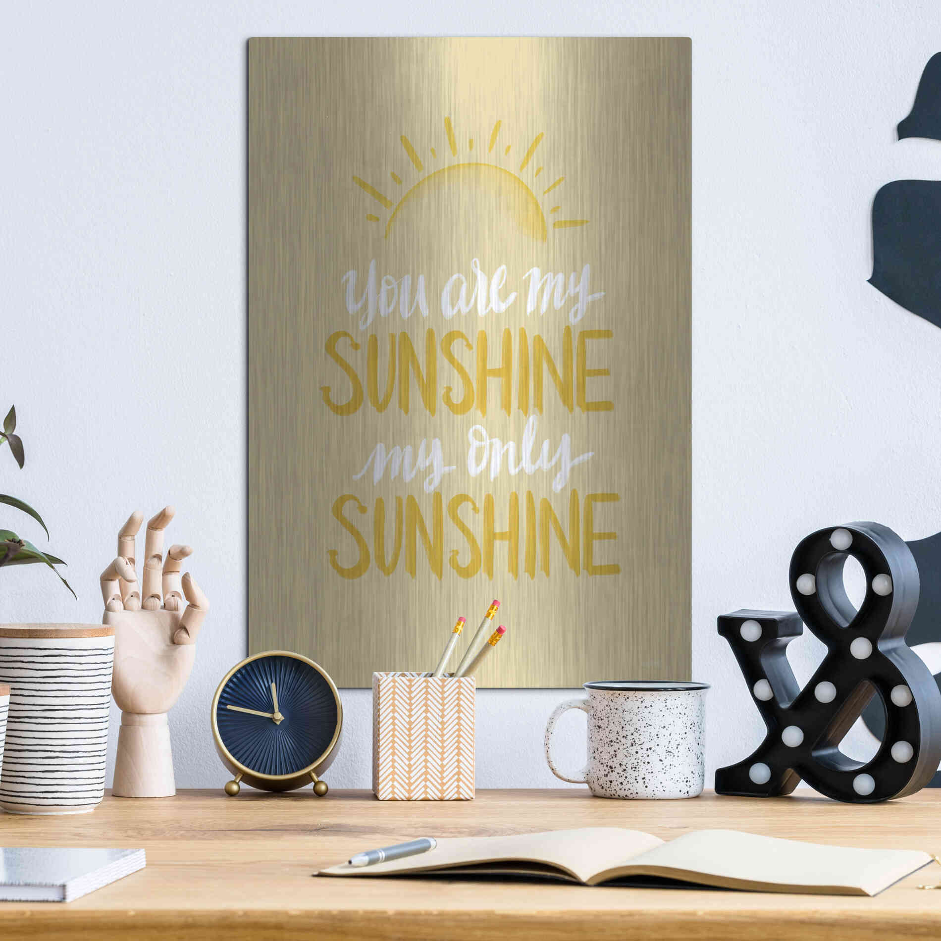 Luxe Metal Art 'You Are My Sunshine    ' by House Fenway, Metal Wall Art,12x16