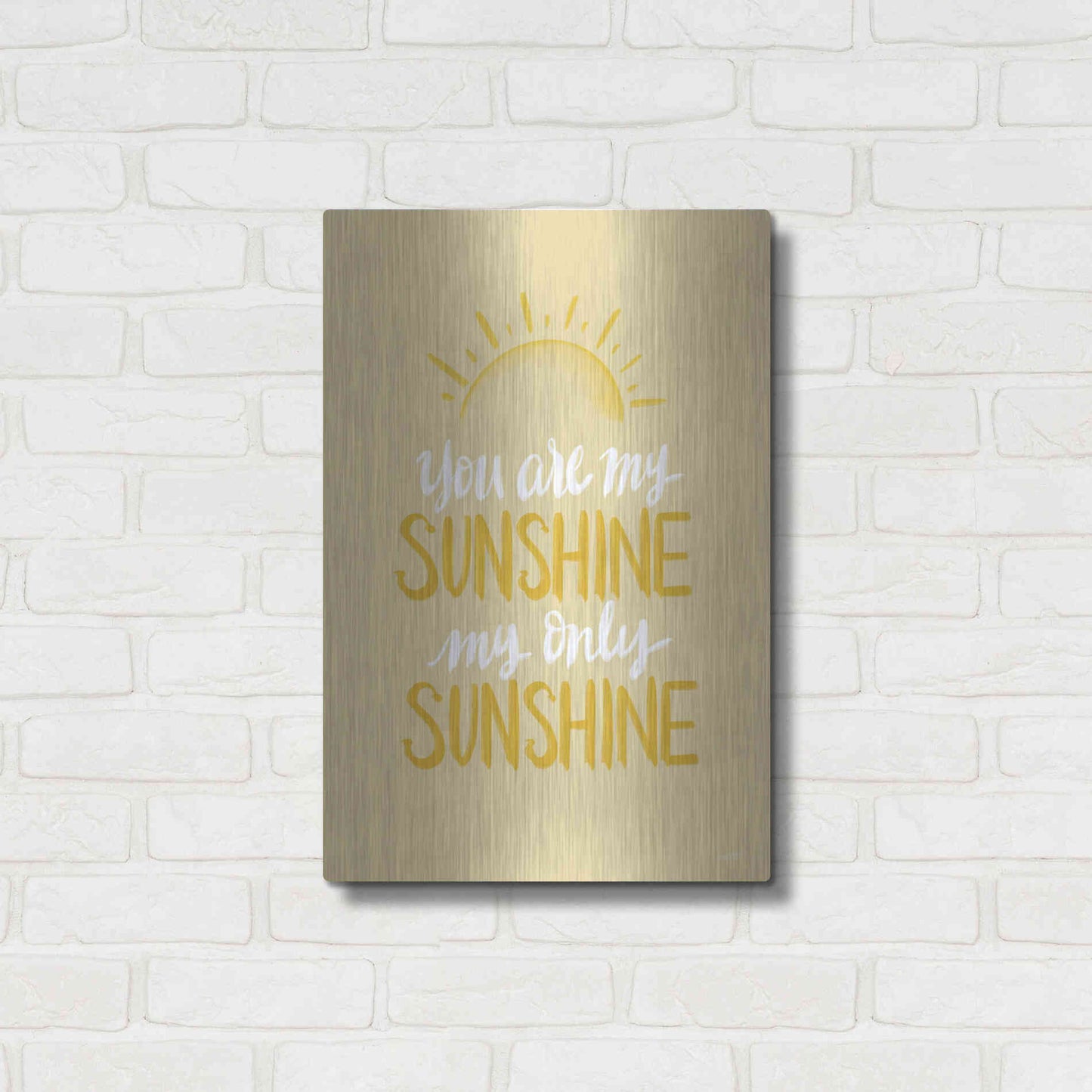 Luxe Metal Art 'You Are My Sunshine    ' by House Fenway, Metal Wall Art,16x24
