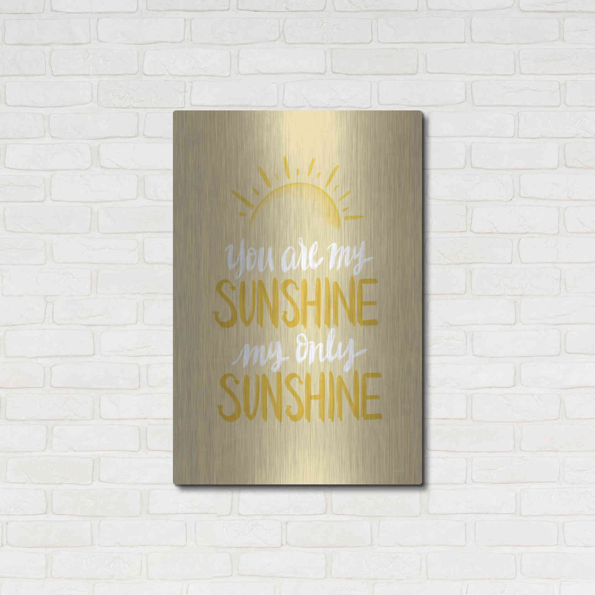 Luxe Metal Art 'You Are My Sunshine    ' by House Fenway, Metal Wall Art,24x36