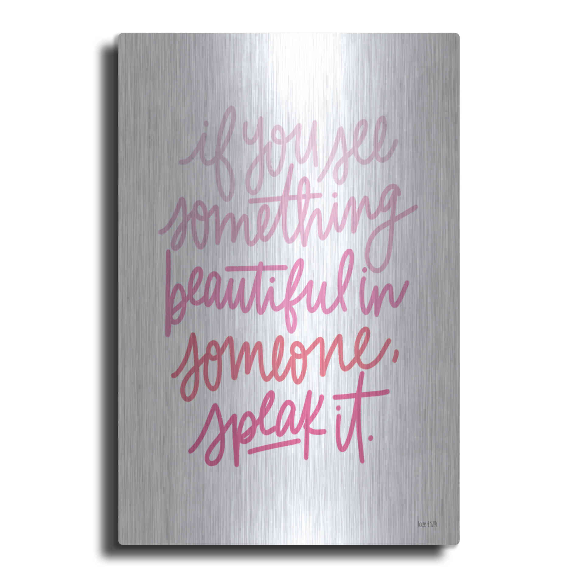 Luxe Metal Art 'See Something Beautiful' by House Fenway, Metal Wall Art