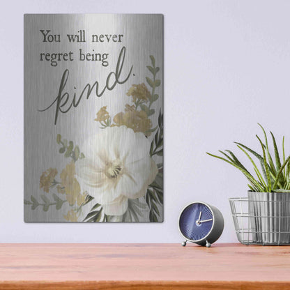 Luxe Metal Art 'You Will Never Regret Being Kind' by House Fenway, Metal Wall Art,12x16