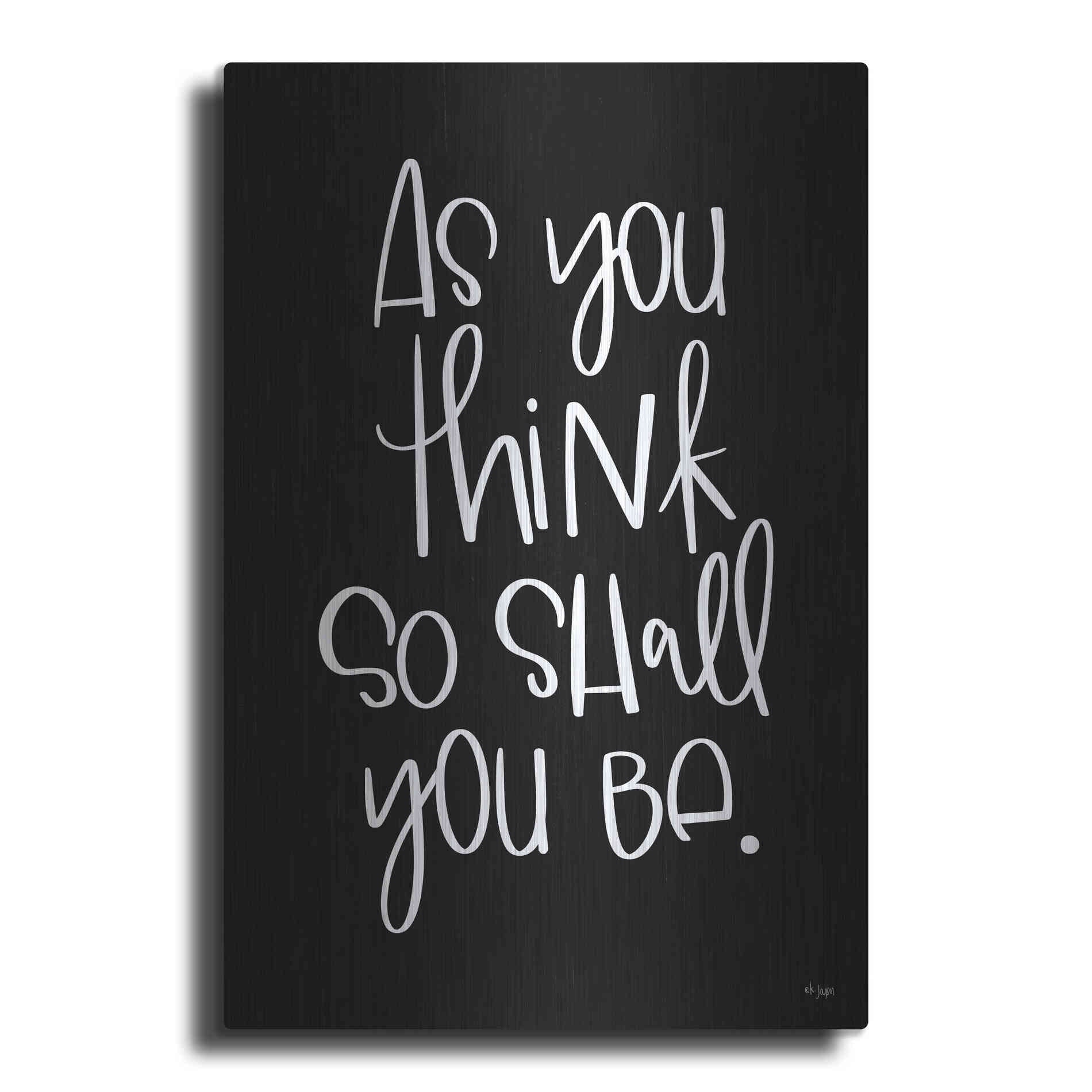Luxe Metal Art 'As You Think' by Jaxn Blvd., Metal Wall Art