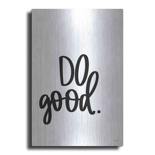 Luxe Metal Art 'Do Good' by Jaxn Blvd., Metal Wall Art
