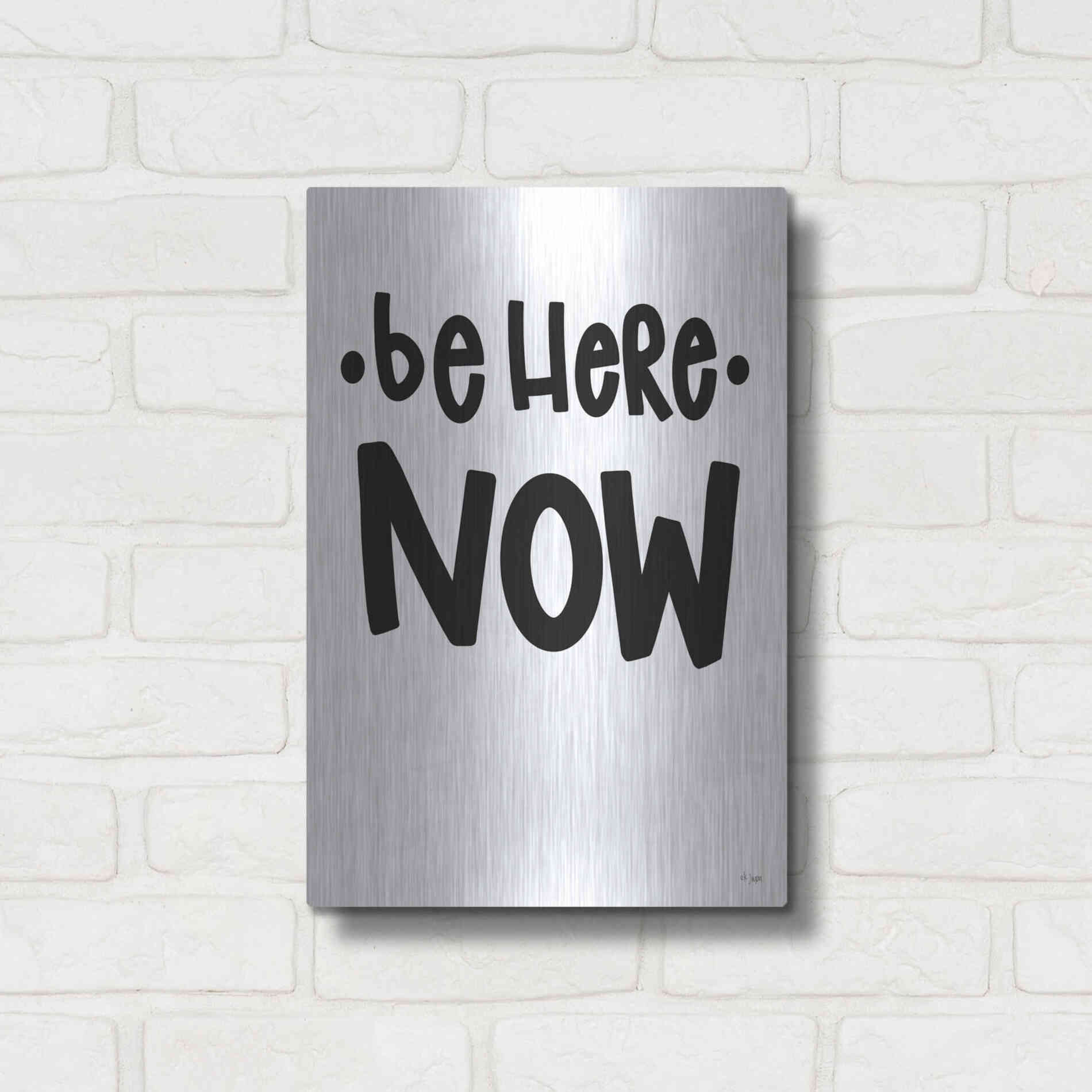 Luxe Metal Art 'Be Here Now' by Jaxn Blvd., Metal Wall Art,12x16