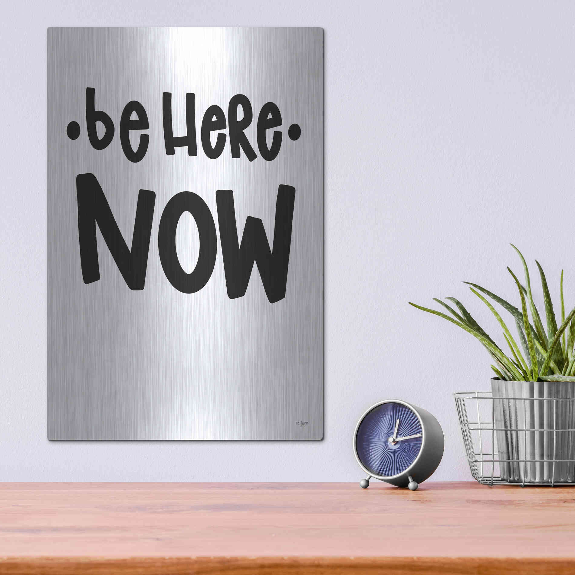 Luxe Metal Art 'Be Here Now' by Jaxn Blvd., Metal Wall Art,12x16