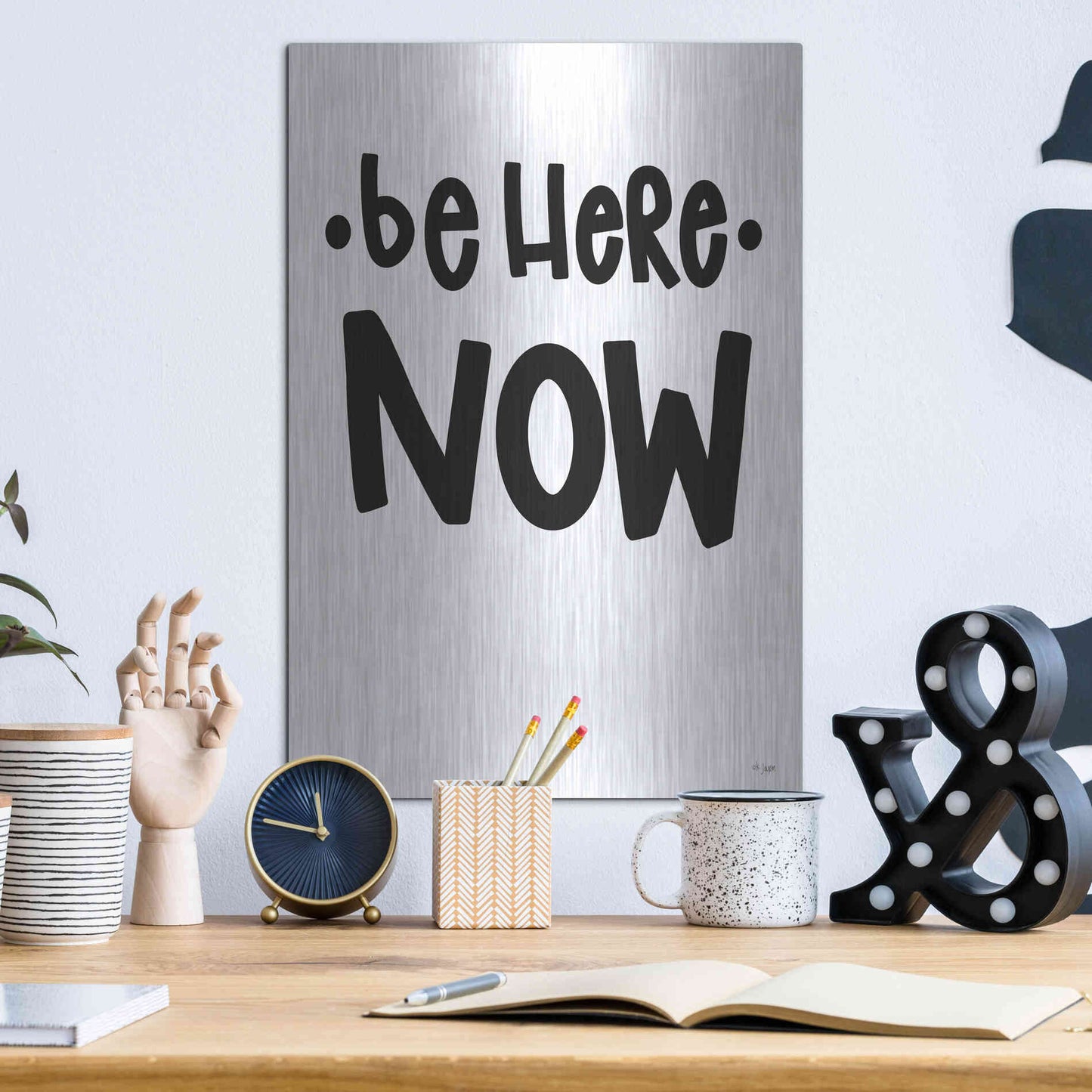 Luxe Metal Art 'Be Here Now' by Jaxn Blvd., Metal Wall Art,12x16