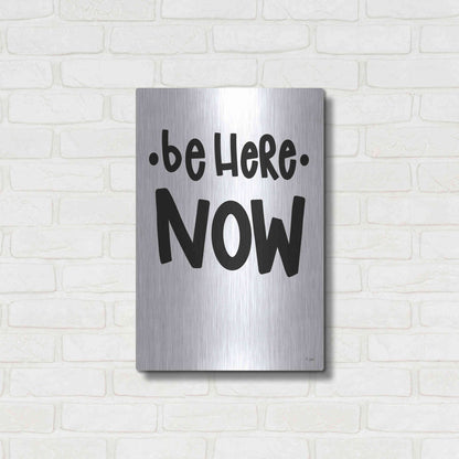 Luxe Metal Art 'Be Here Now' by Jaxn Blvd., Metal Wall Art,16x24