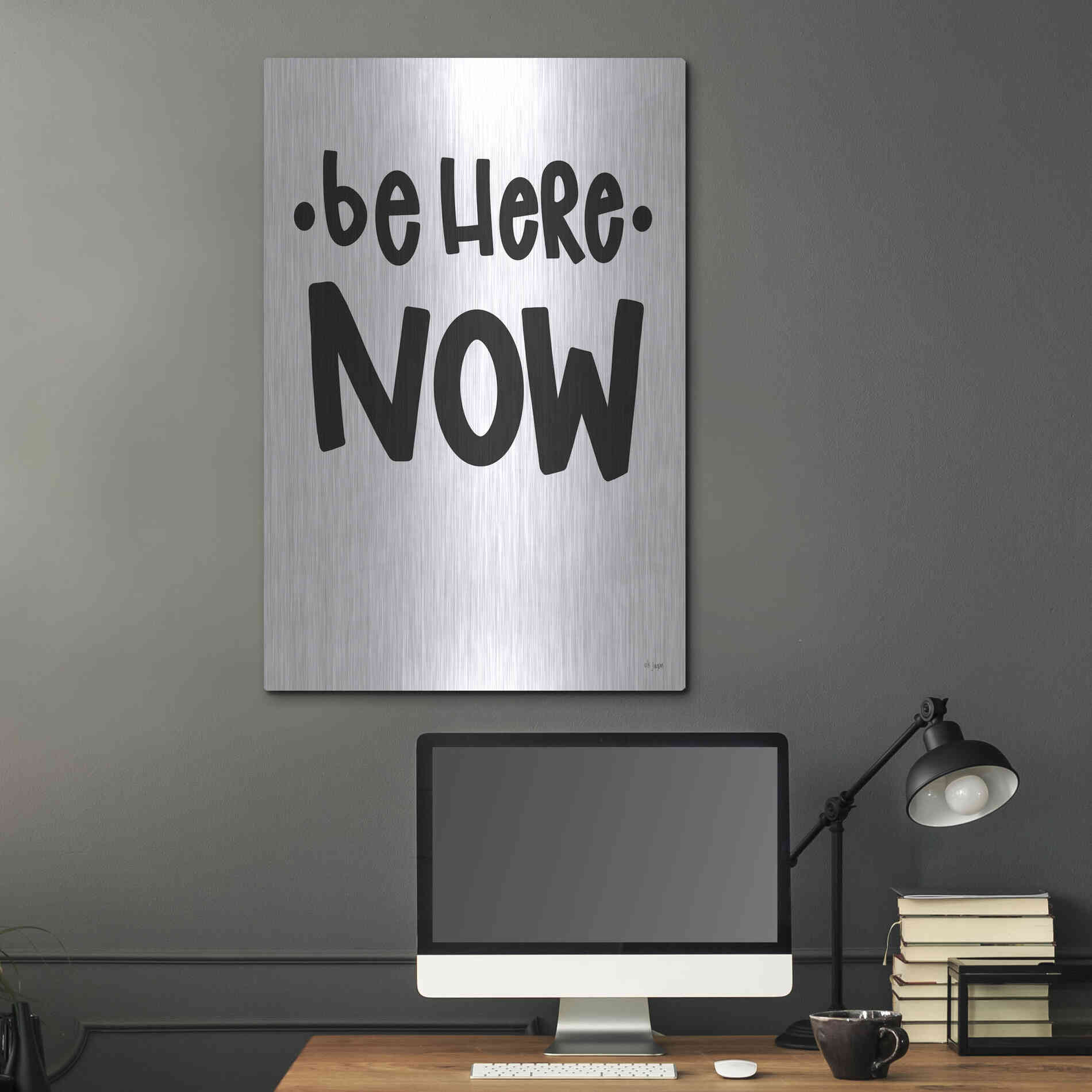 Luxe Metal Art 'Be Here Now' by Jaxn Blvd., Metal Wall Art,24x36