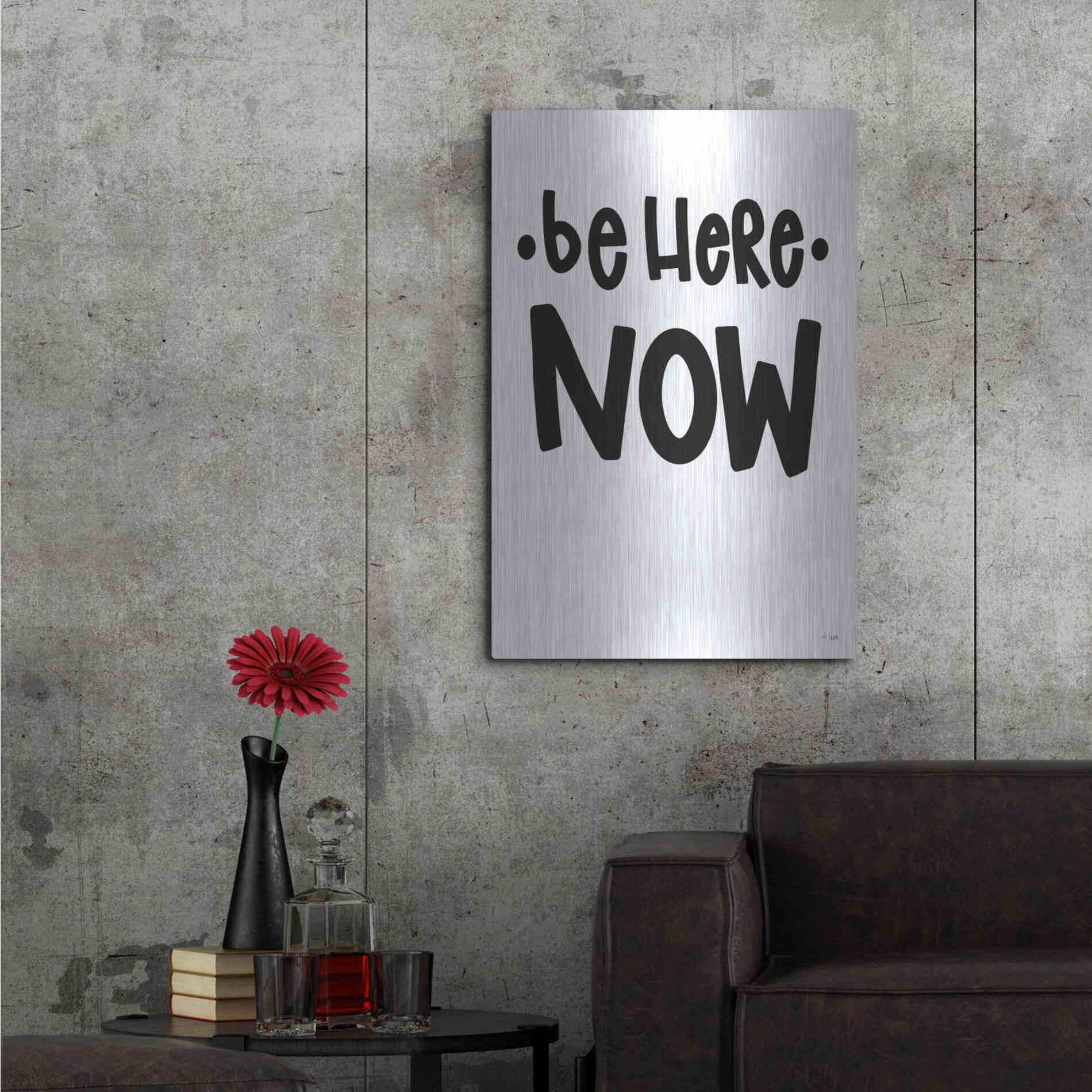 Luxe Metal Art 'Be Here Now' by Jaxn Blvd., Metal Wall Art,24x36