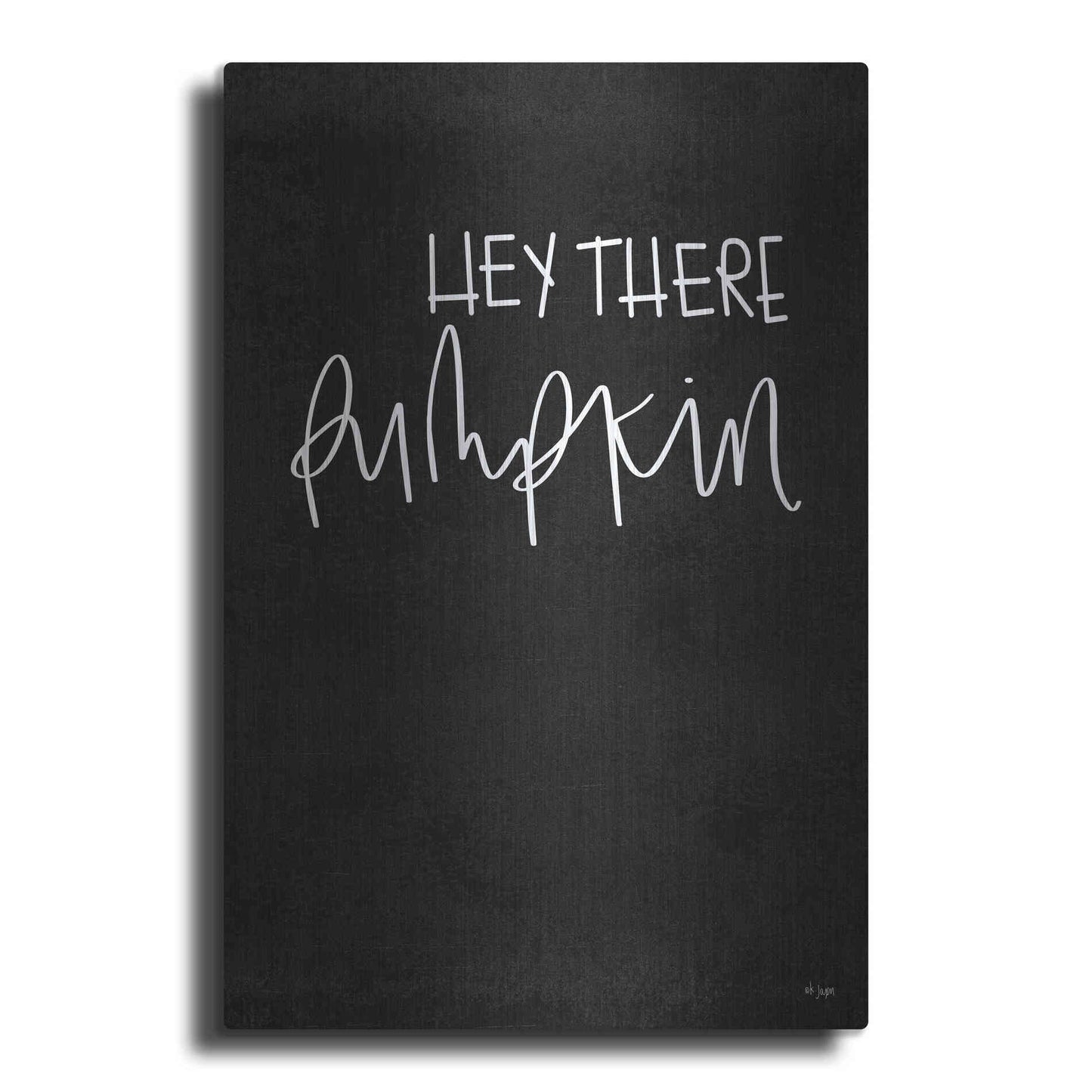 Luxe Metal Art 'Hey There Pumpkin' by Jaxn Blvd., Metal Wall Art