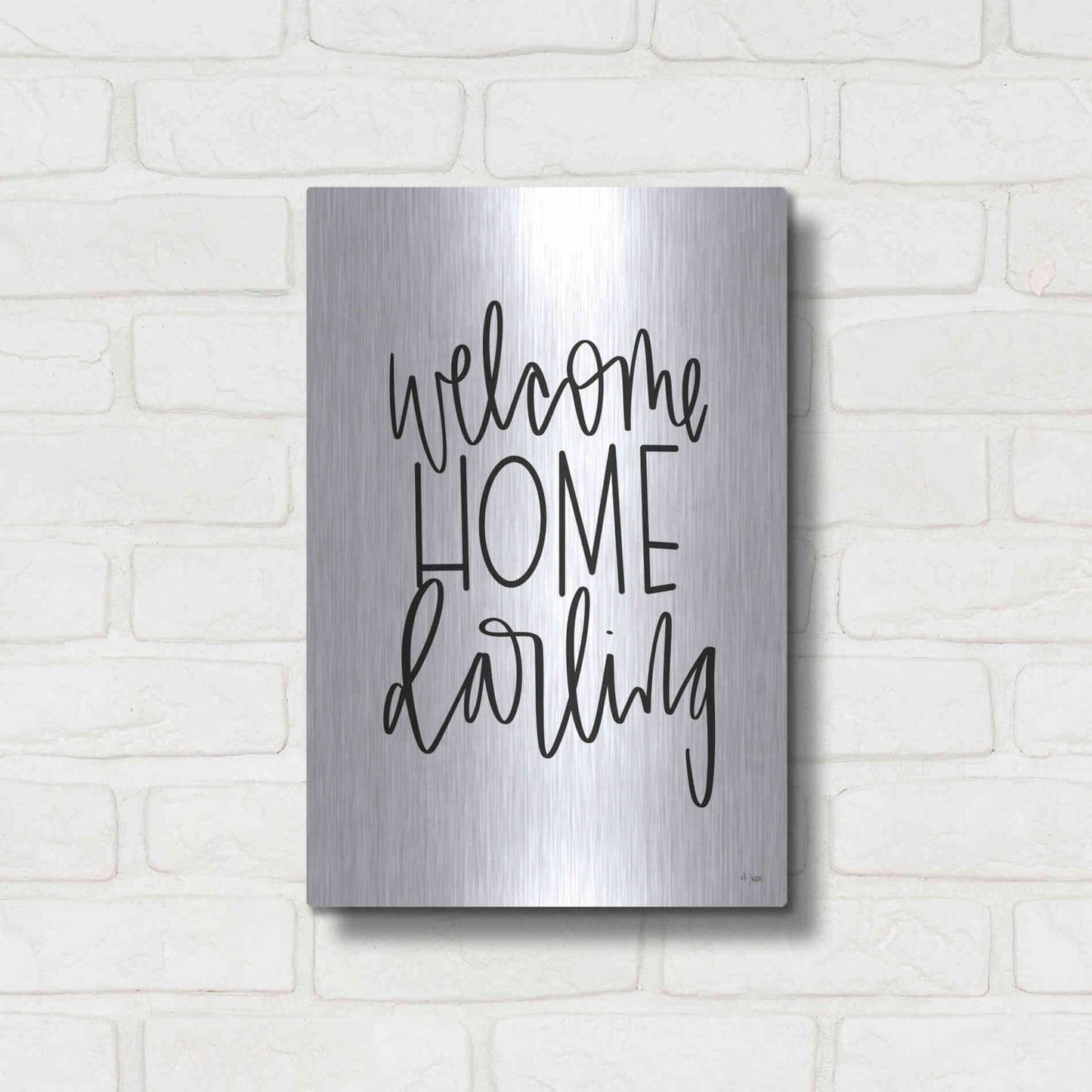 Luxe Metal Art 'Welcome Home Darling' by Jaxn Blvd., Metal Wall Art,12x16