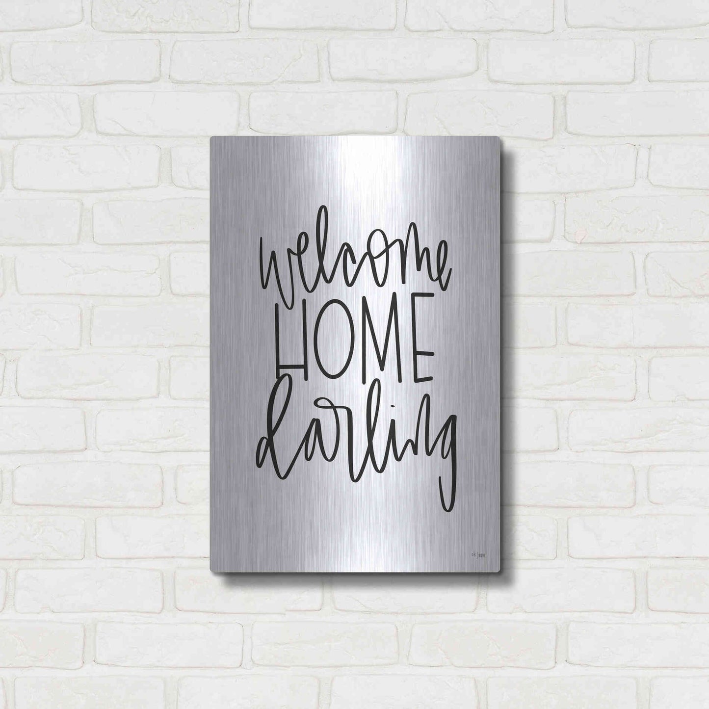 Luxe Metal Art 'Welcome Home Darling' by Jaxn Blvd., Metal Wall Art,16x24