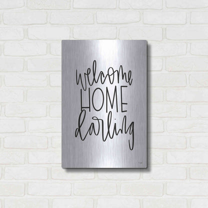 Luxe Metal Art 'Welcome Home Darling' by Jaxn Blvd., Metal Wall Art,16x24