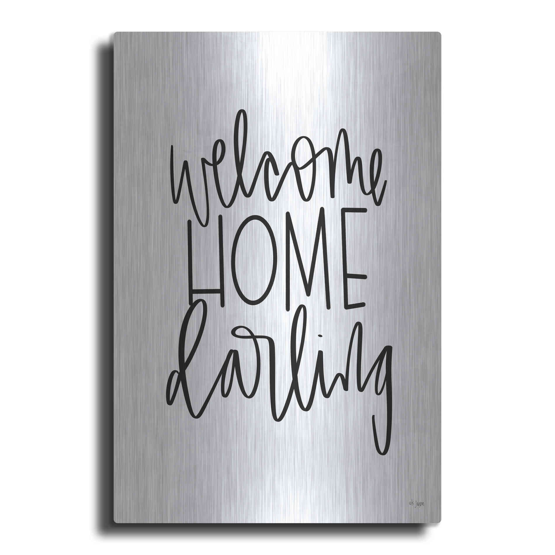 Luxe Metal Art 'Welcome Home Darling' by Jaxn Blvd., Metal Wall Art