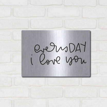 Luxe Metal Art 'Every Day I Love You' by Jaxn Blvd., Metal Wall Art,16x12