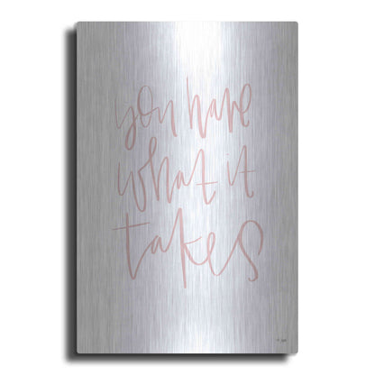 Luxe Metal Art 'You Have What It Takes' by Jaxn Blvd., Metal Wall Art