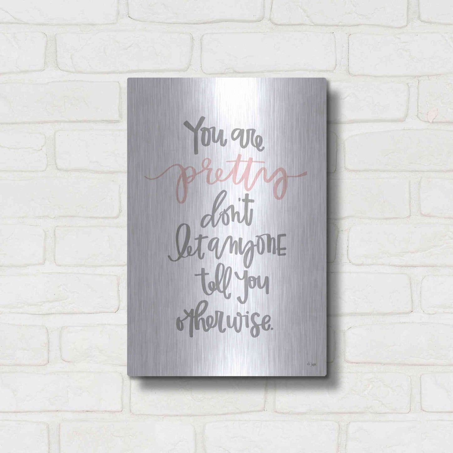 Luxe Metal Art 'You Are Pretty' by Jaxn Blvd., Metal Wall Art,12x16