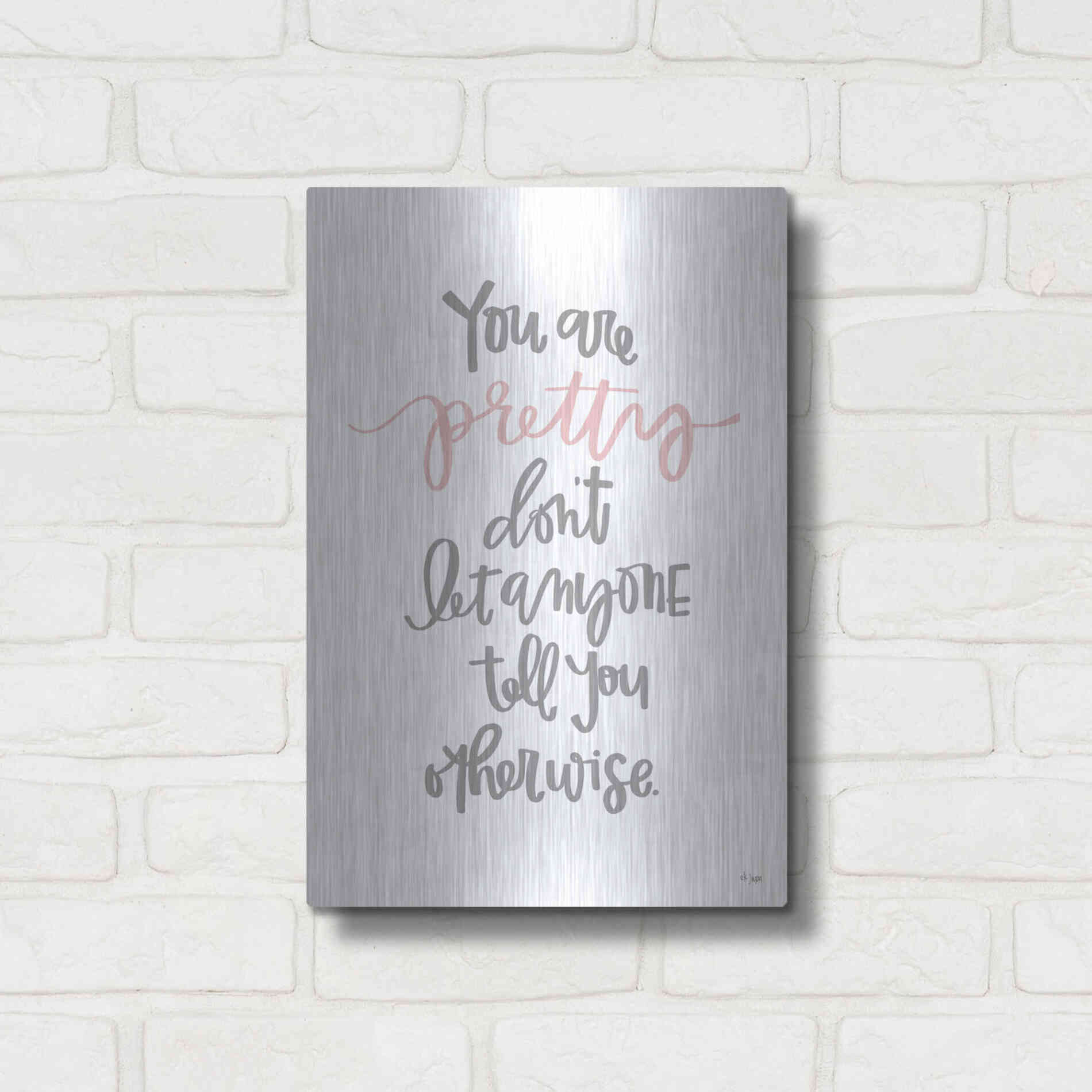 Luxe Metal Art 'You Are Pretty' by Jaxn Blvd., Metal Wall Art,12x16