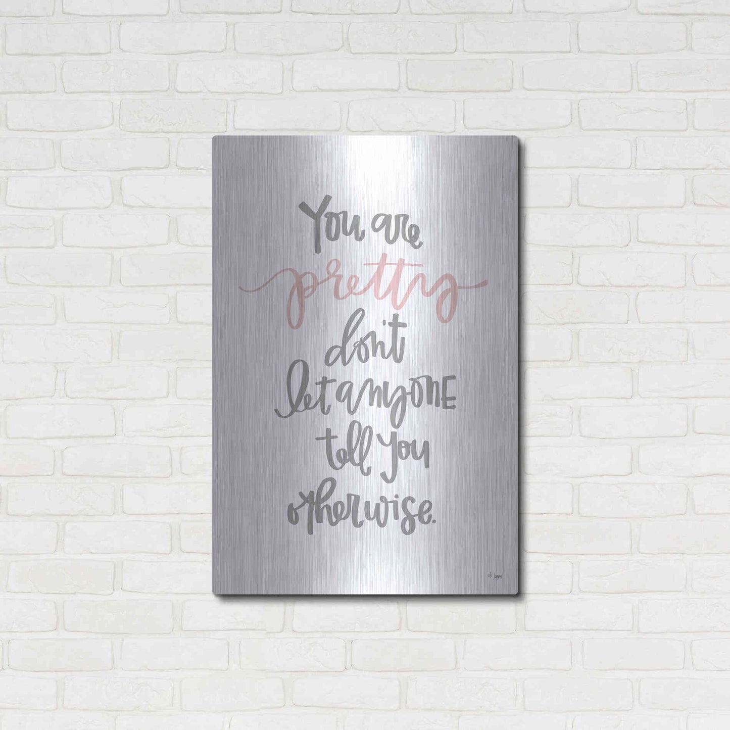Luxe Metal Art 'You Are Pretty' by Jaxn Blvd., Metal Wall Art,24x36