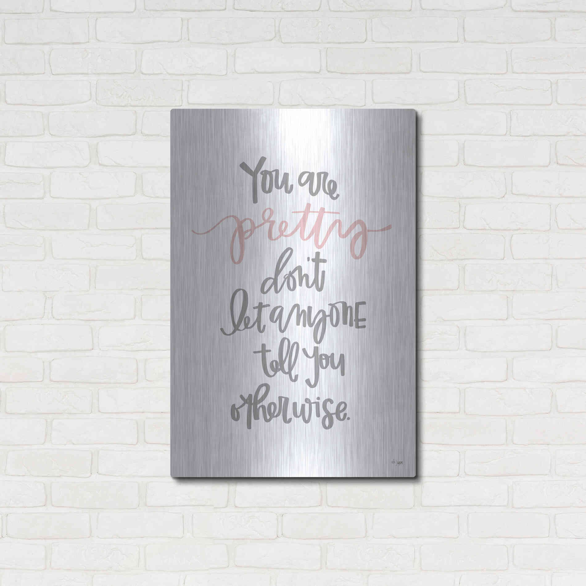 Luxe Metal Art 'You Are Pretty' by Jaxn Blvd., Metal Wall Art,24x36