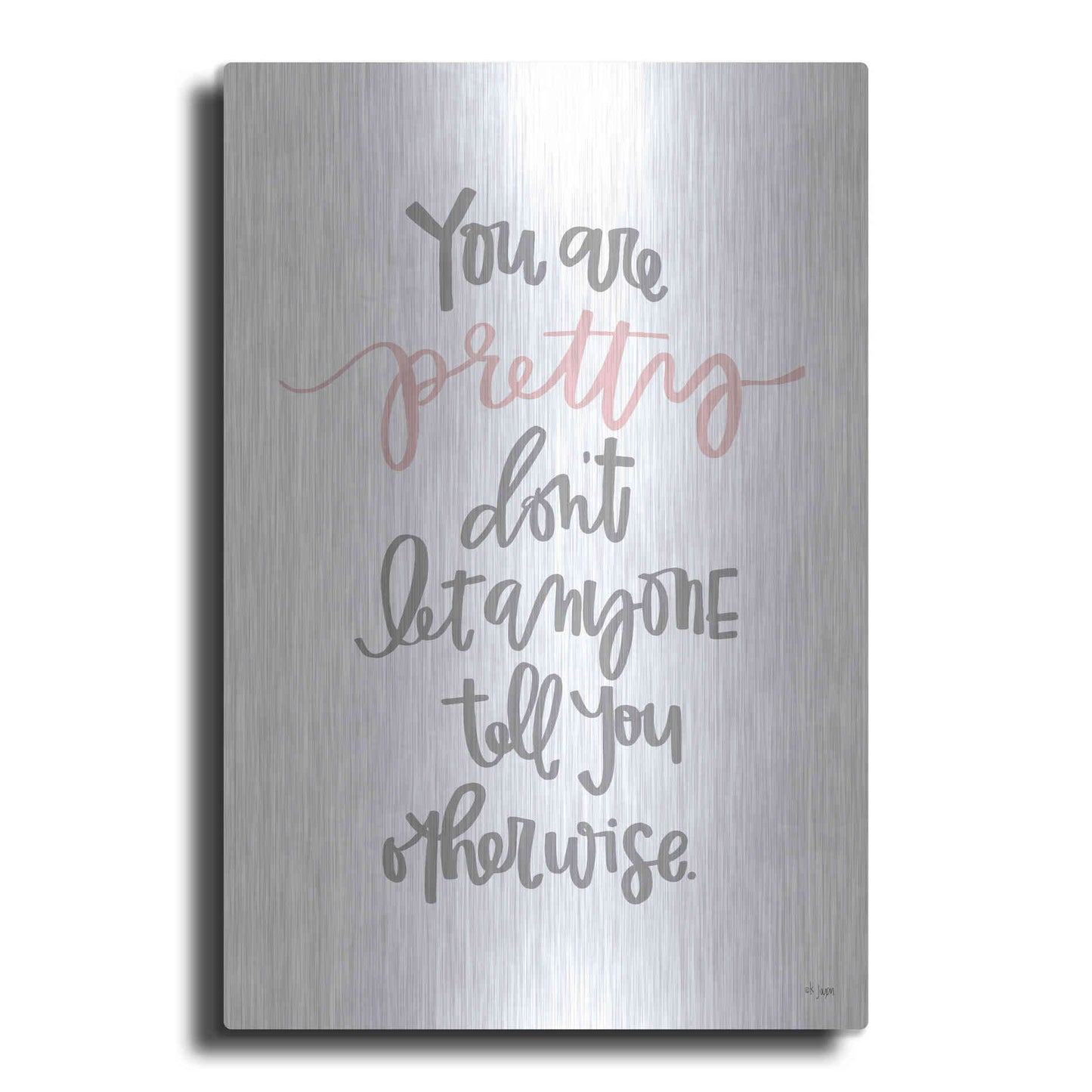 Luxe Metal Art 'You Are Pretty' by Jaxn Blvd., Metal Wall Art
