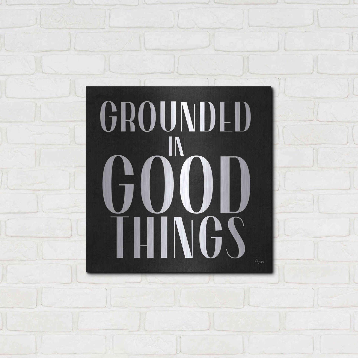 Luxe Metal Art 'Grounded in Good Things' by Jaxn Blvd., Metal Wall Art,24x24