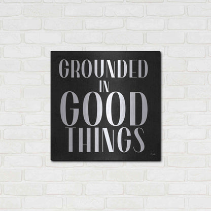 Luxe Metal Art 'Grounded in Good Things' by Jaxn Blvd., Metal Wall Art,24x24