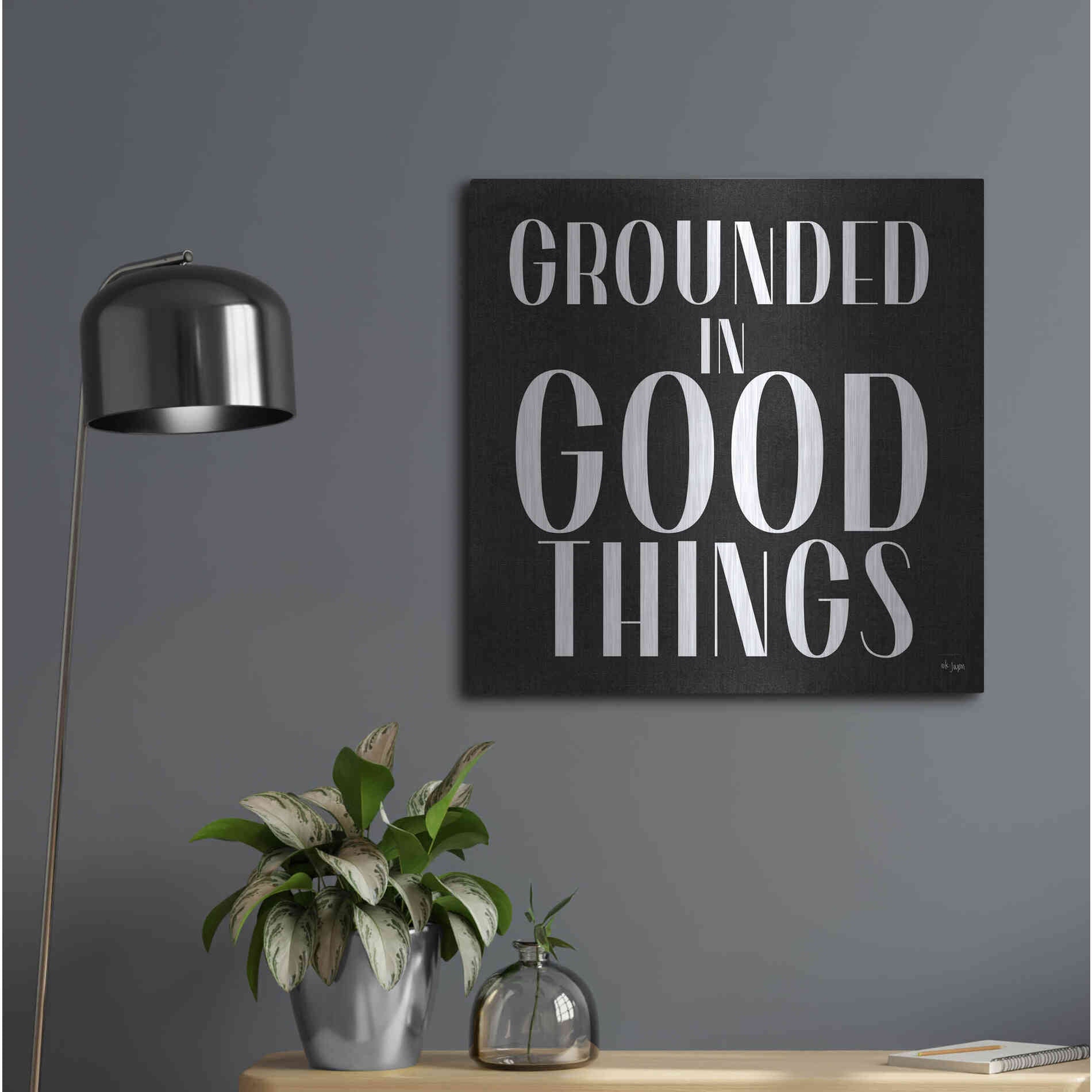 Luxe Metal Art 'Grounded in Good Things' by Jaxn Blvd., Metal Wall Art,24x24