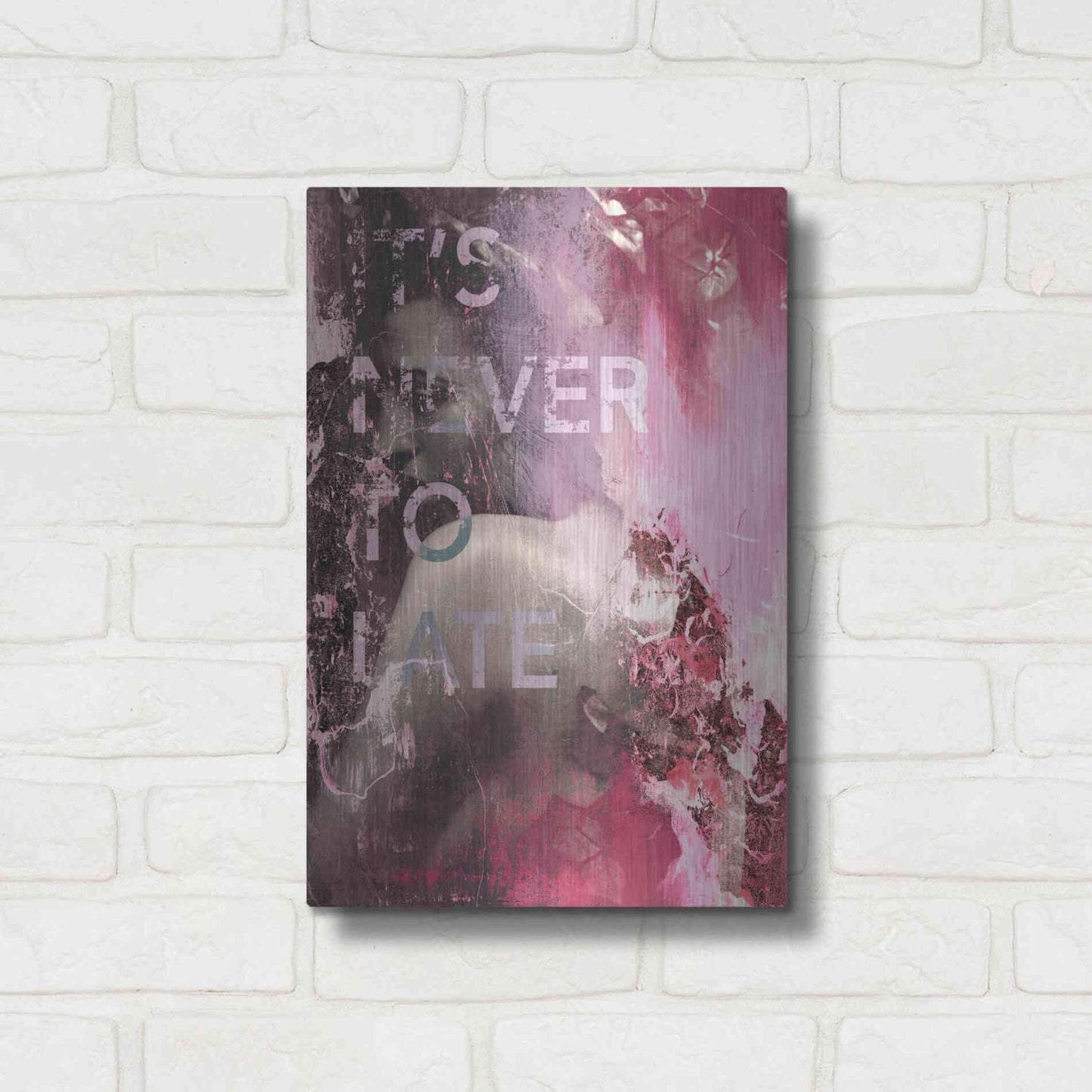 Luxe Metal Art 'It’s Never Too Late' by Design Fabrikken, Metal Wall Art,12x16