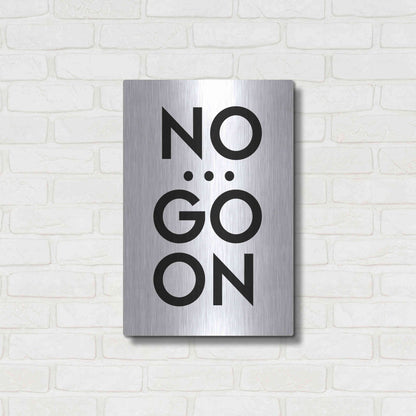 Luxe Metal Art 'No... Go On' by Design Fabrikken, Metal Wall Art,16x24
