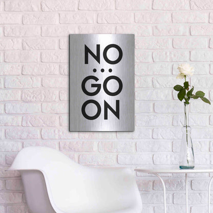 Luxe Metal Art 'No... Go On' by Design Fabrikken, Metal Wall Art,16x24