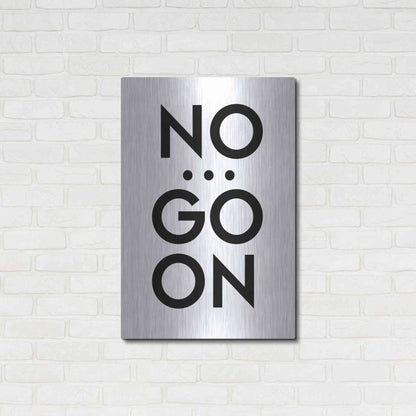 Luxe Metal Art 'No... Go On' by Design Fabrikken, Metal Wall Art,24x36