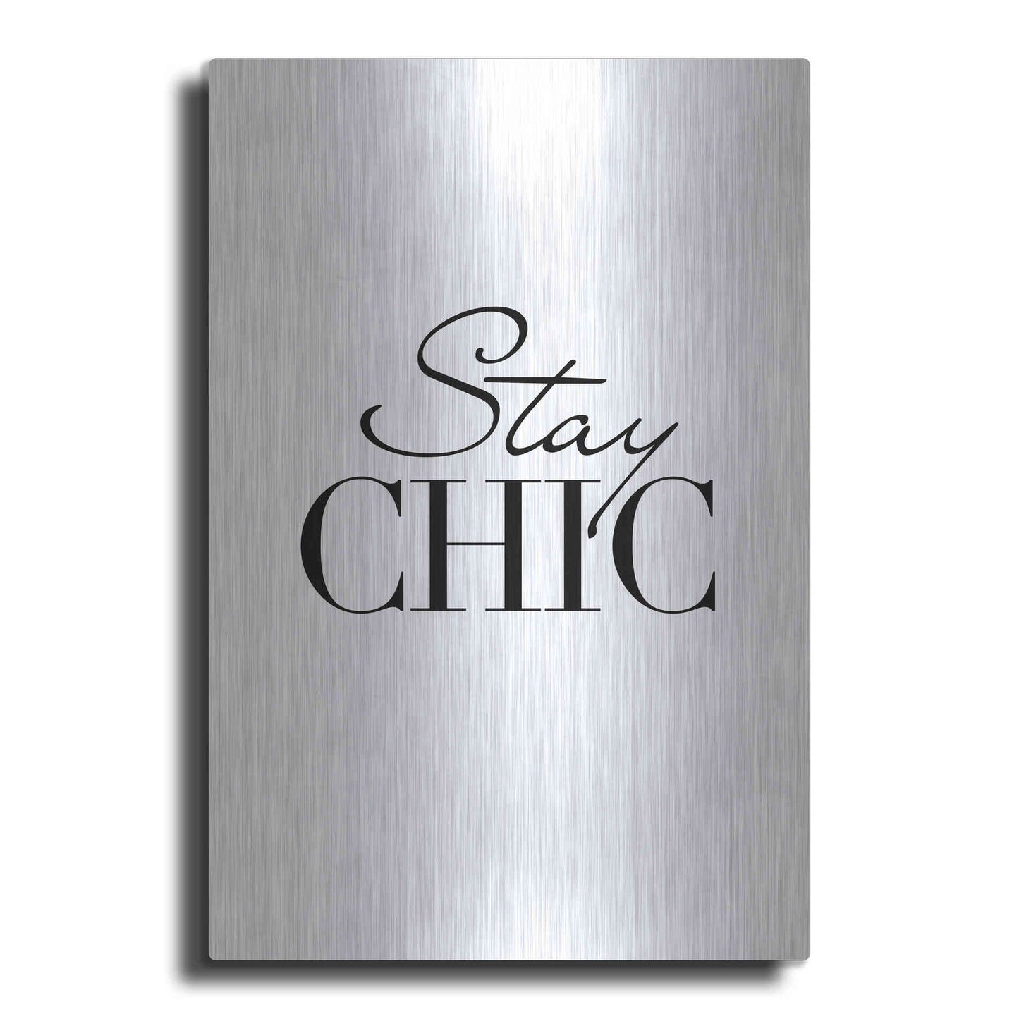 Luxe Metal Art 'Stay Chic' by Design Fabrikken, Metal Wall Art