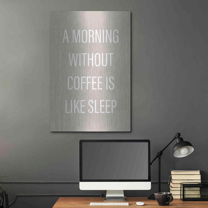 Luxe Metal Art 'Without Coffee' by Design Fabrikken, Metal Wall Art,24x36