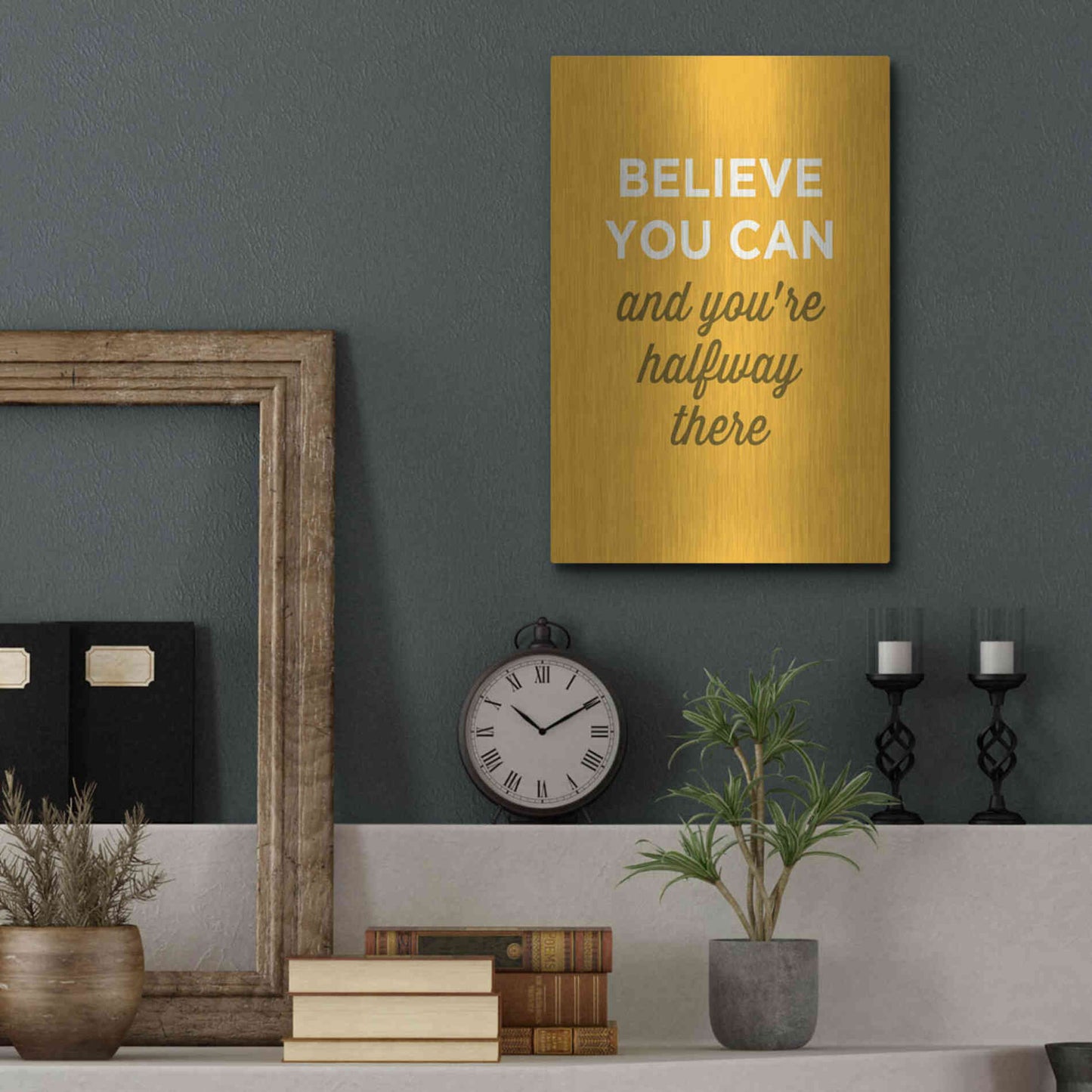 Luxe Metal Art 'Believe You Can' by GraphINC, Metal Wall Art,12x16