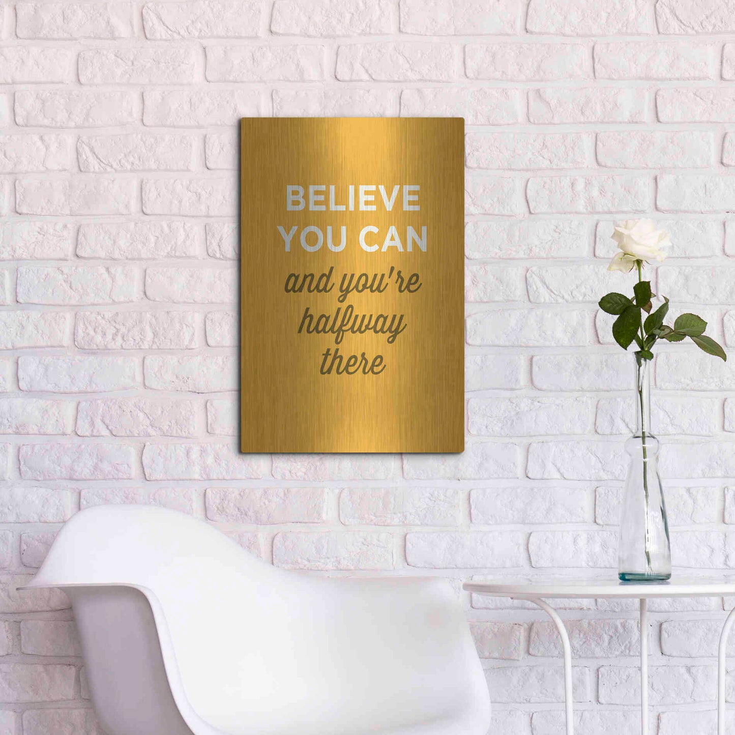 Luxe Metal Art 'Believe You Can' by GraphINC, Metal Wall Art,16x24