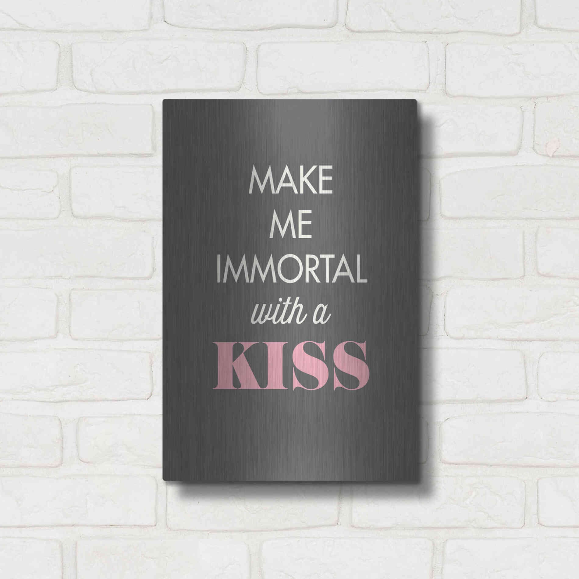 Luxe Metal Art 'Make Me Immortal' by GraphINC, Metal Wall Art,12x16