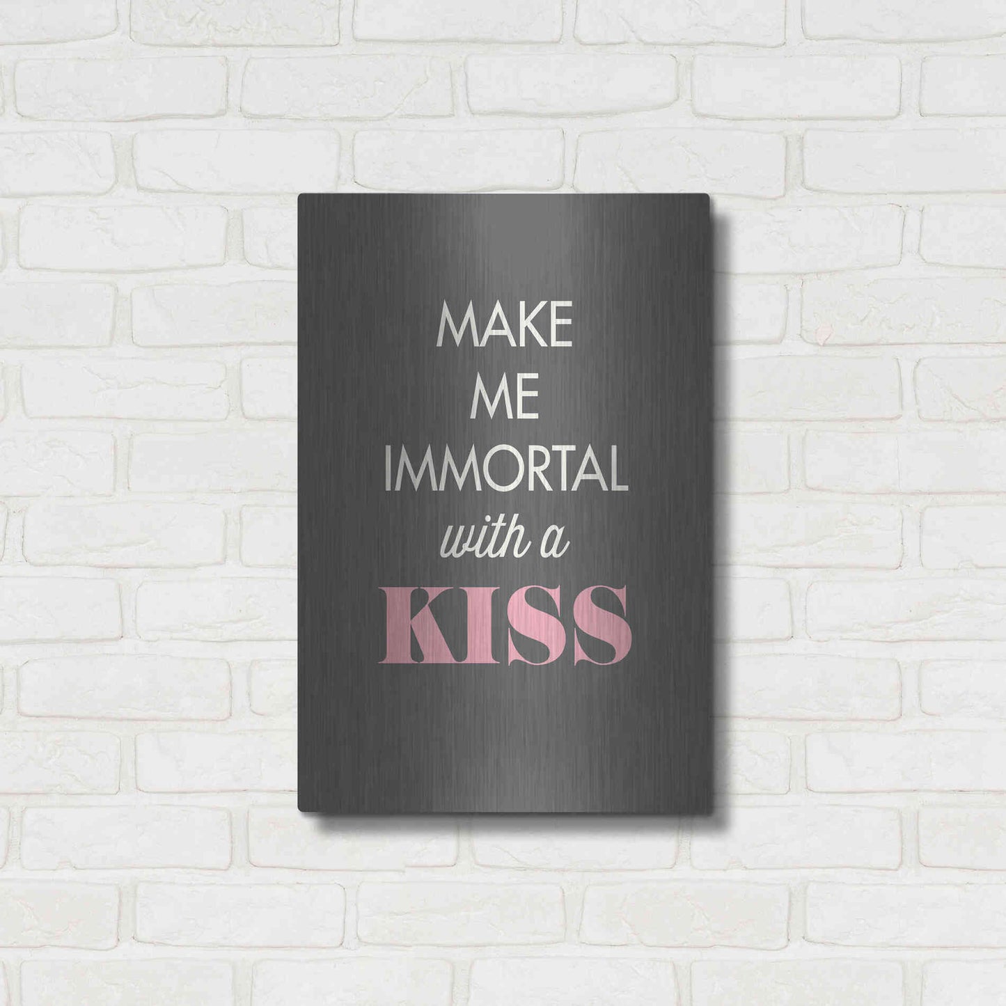 Luxe Metal Art 'Make Me Immortal' by GraphINC, Metal Wall Art,16x24