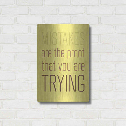 Luxe Metal Art 'Mistakes Are the proof' by GraphINC, Metal Wall Art,16x24