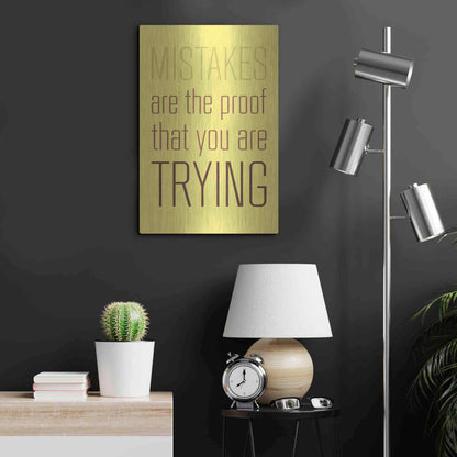 Luxe Metal Art 'Mistakes Are the proof' by GraphINC, Metal Wall Art,16x24