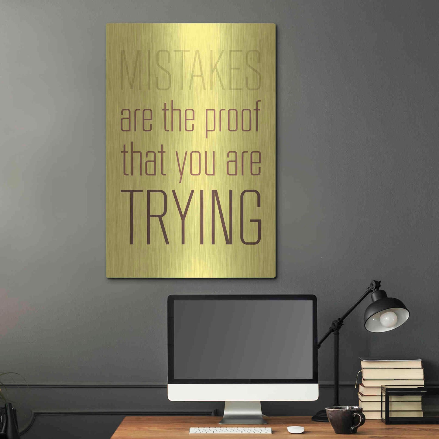 Luxe Metal Art 'Mistakes Are the proof' by GraphINC, Metal Wall Art,24x36