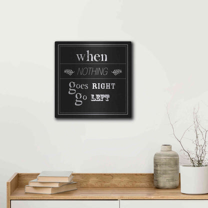 Luxe Metal Art 'When Nothing Goes Right' by GraphINC, Metal Wall Art,12x12