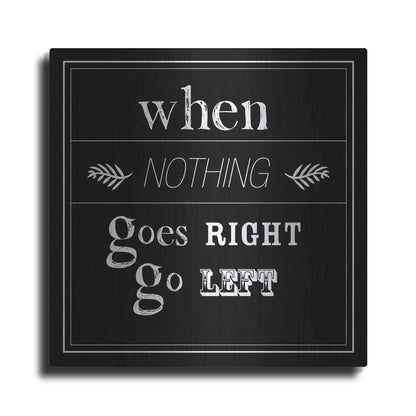 Luxe Metal Art 'When Nothing Goes Right' by GraphINC, Metal Wall Art