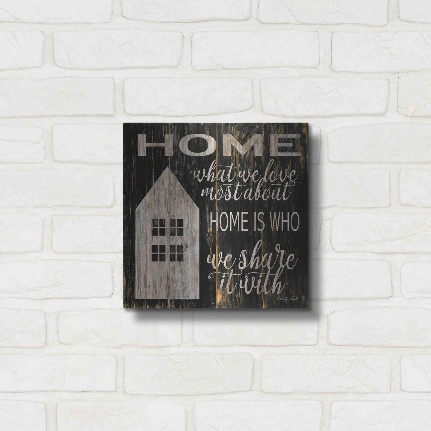 Luxe Metal Art 'Home is Who We Share It With' by Cindy Jacobs, Metal Wall Art,12x12